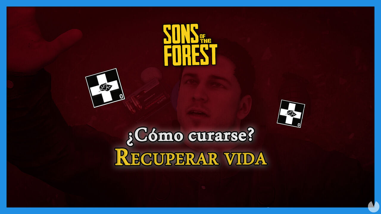 Sons of the Forest: Cmo curarse y recuperar vida (Mtodos) - Sons of the Forest