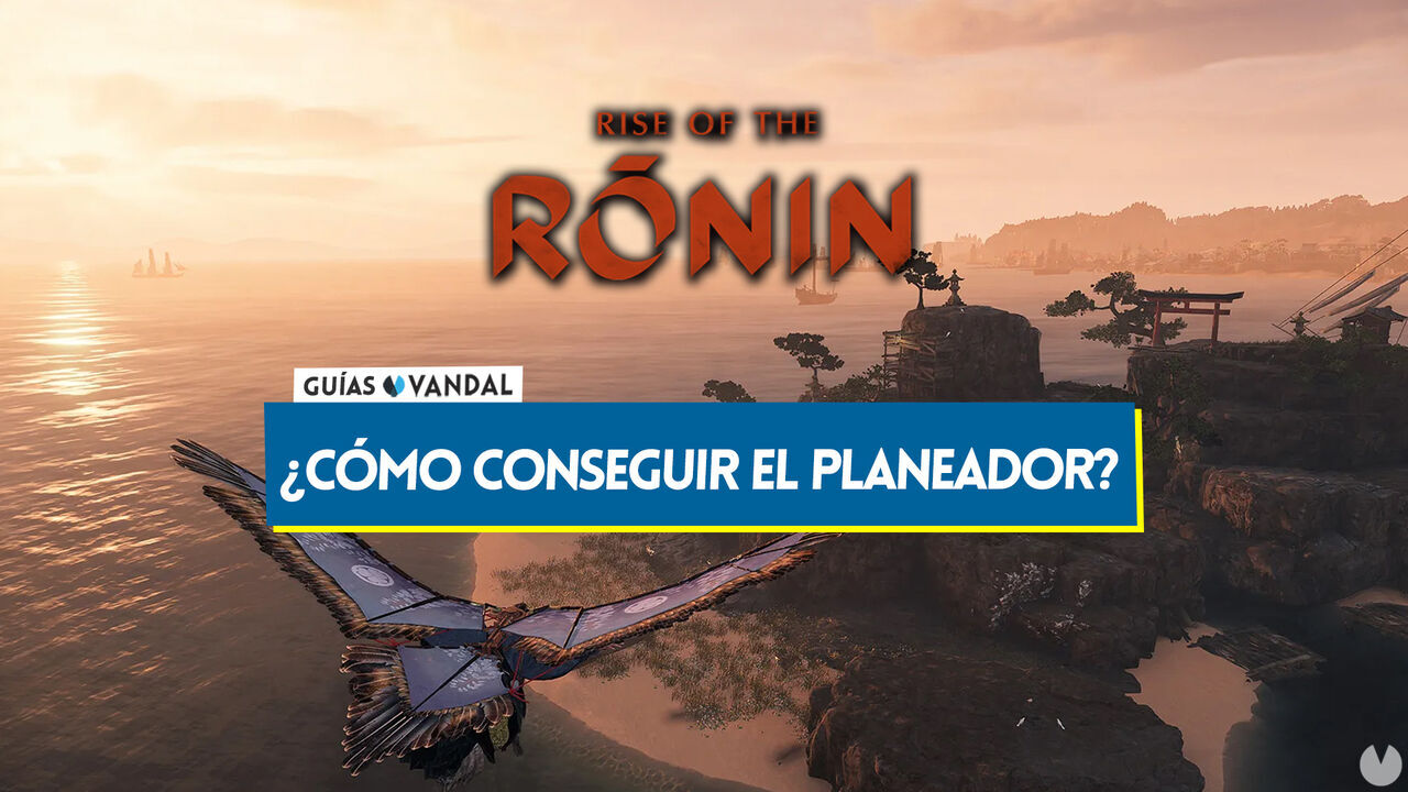 Rise of the Ronin: Cmo conseguir el planeador para volar? - Rise of the Ronin