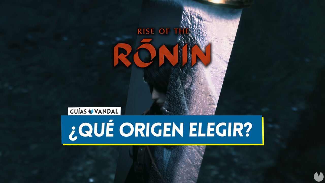 Rise of the Ronin: Qu origen de personaje elegir para empezar y cul es mejor - Rise of the Ronin