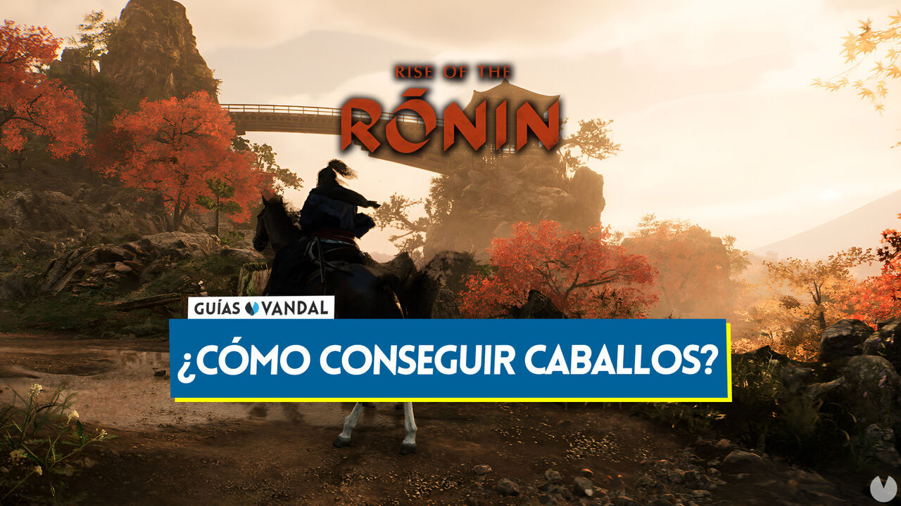 Rise of the Ronin: Cmo conseguir caballos fcilmente y desbloquear mejores - Rise of the Ronin