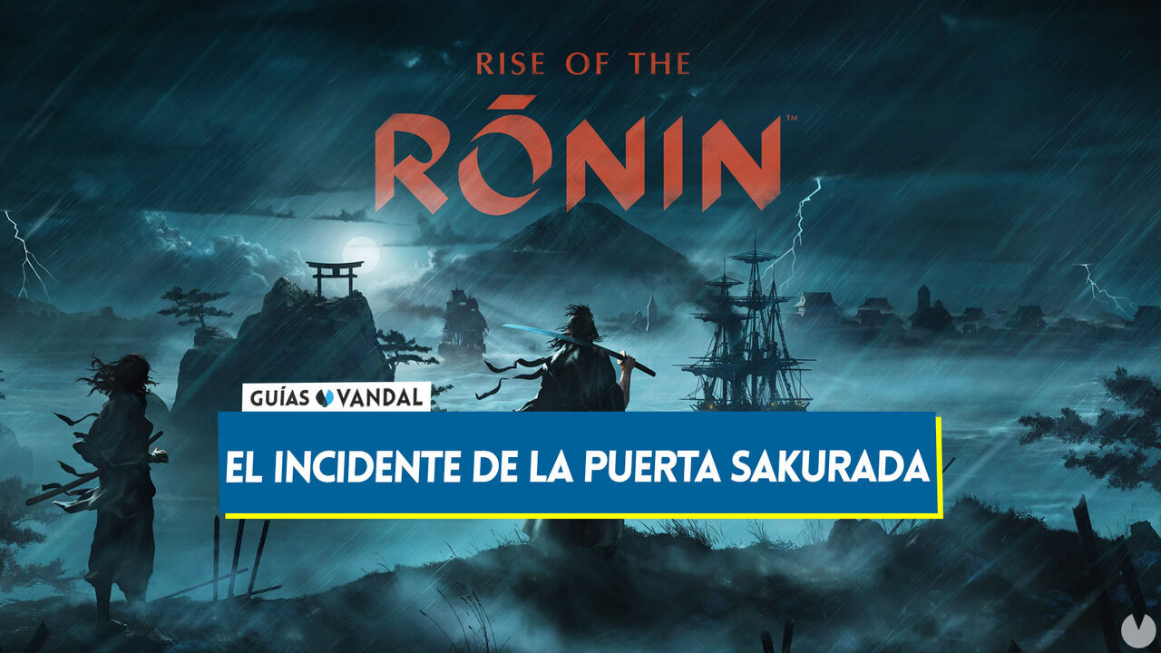 El incidente de la Puerta Sakurada al 100% en Rise of the Ronin - Rise of the Ronin