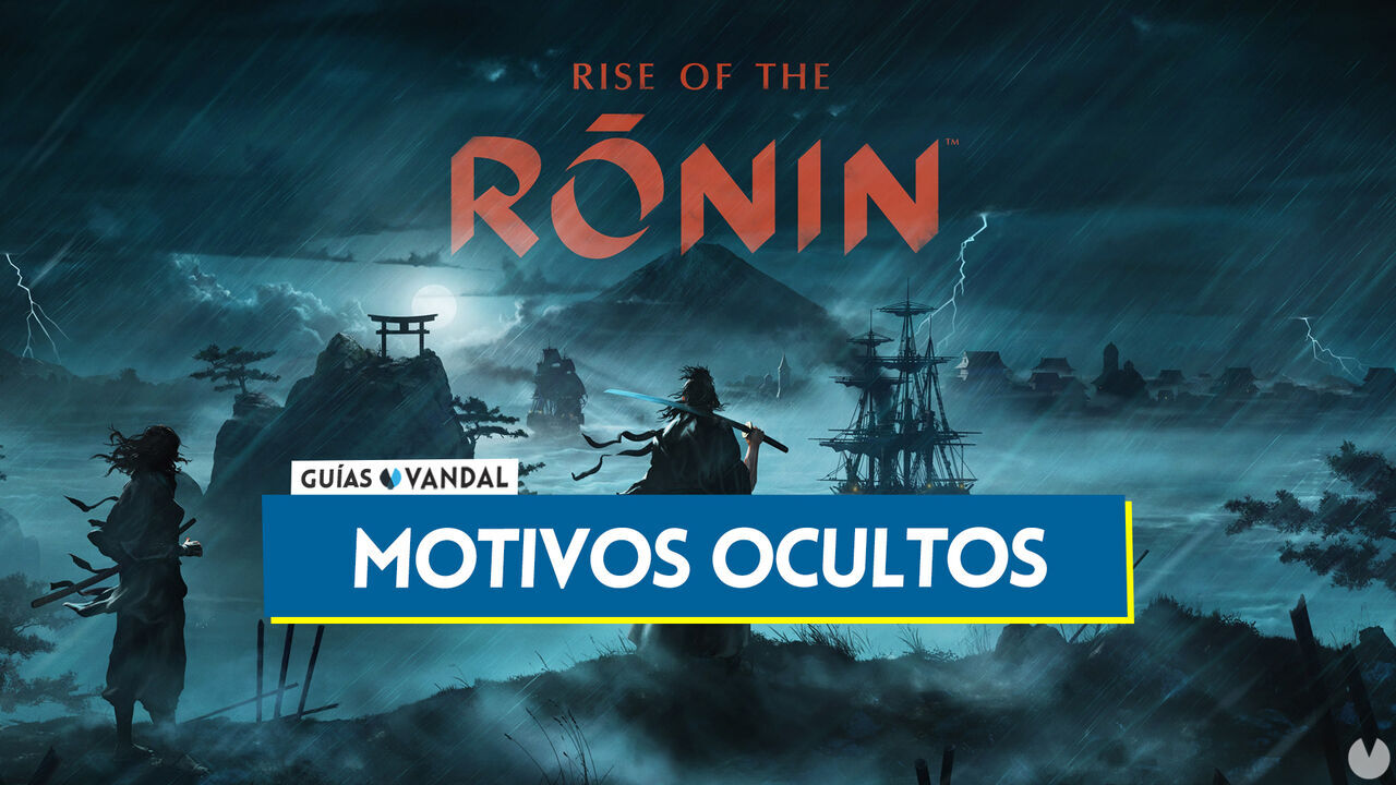 Motivos ocultos al 100% en Rise of the Ronin - Rise of the Ronin