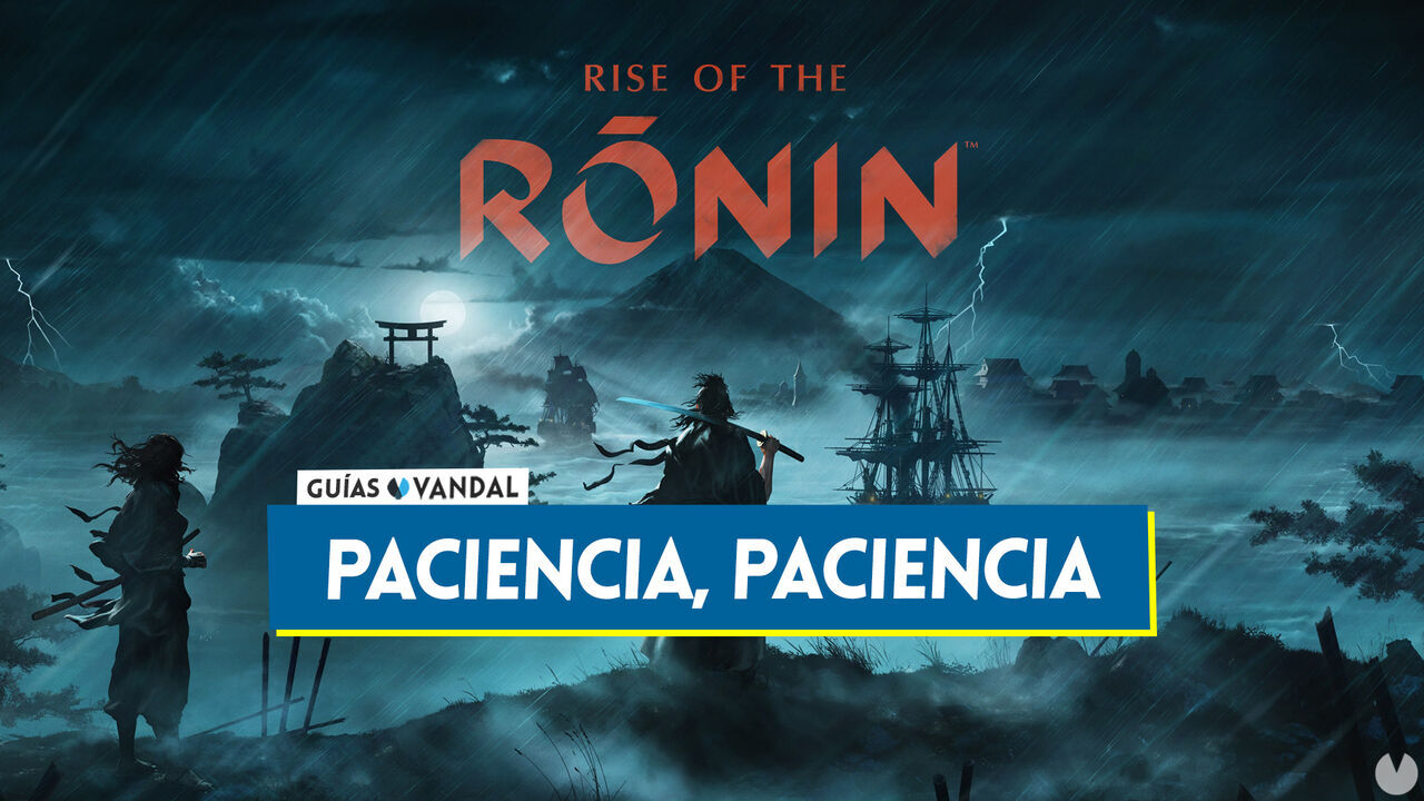 Paciencia, paciencia al 100% en Rise of the Ronin - Rise of the Ronin