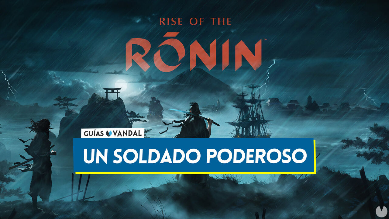 Un soldado poderoso al 100% en Rise of the Ronin - Rise of the Ronin