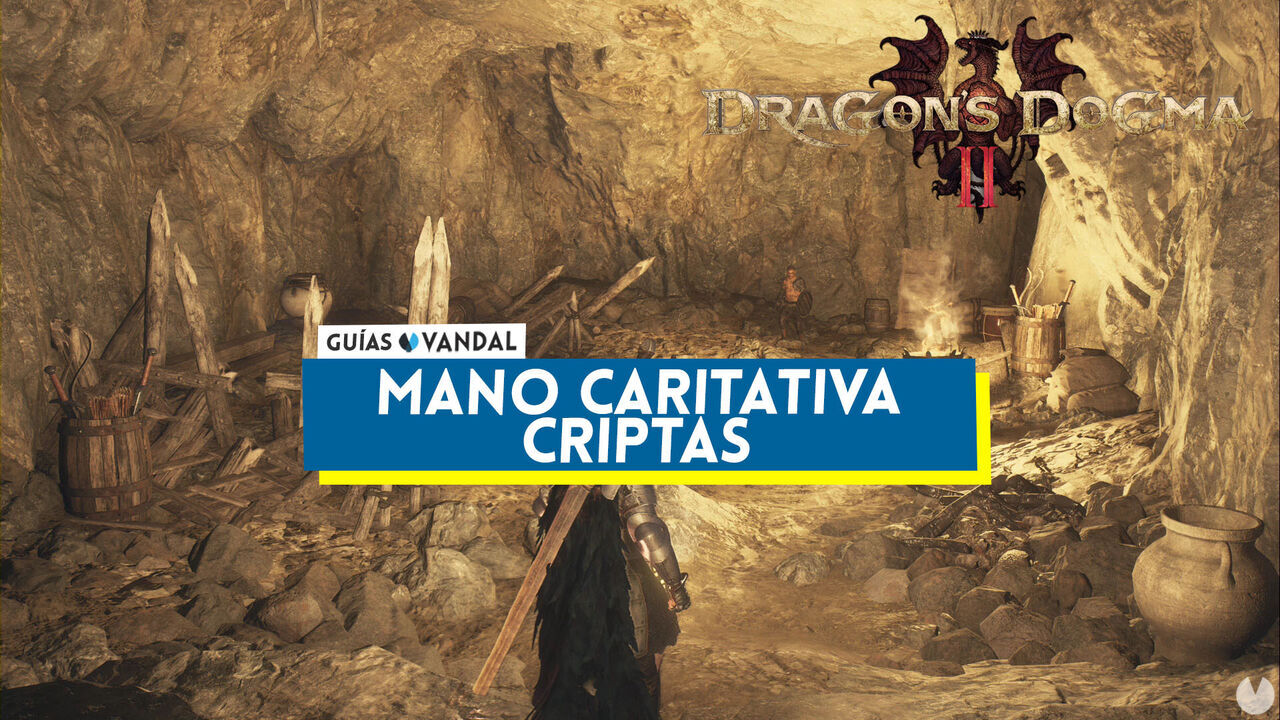 Mano Caritativa - Criptas en Dragon's Dogma 2: ubicacin y tesoros - Dragon's Dogma 2