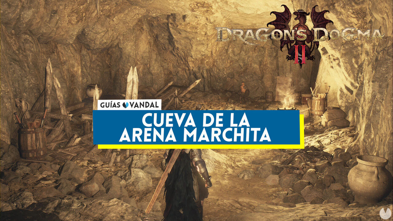 Cueva de la arena marchita en Dragon's Dogma 2: ubicacin y tesoros - Dragon's Dogma 2