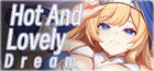 Hot And Lovely: Dream