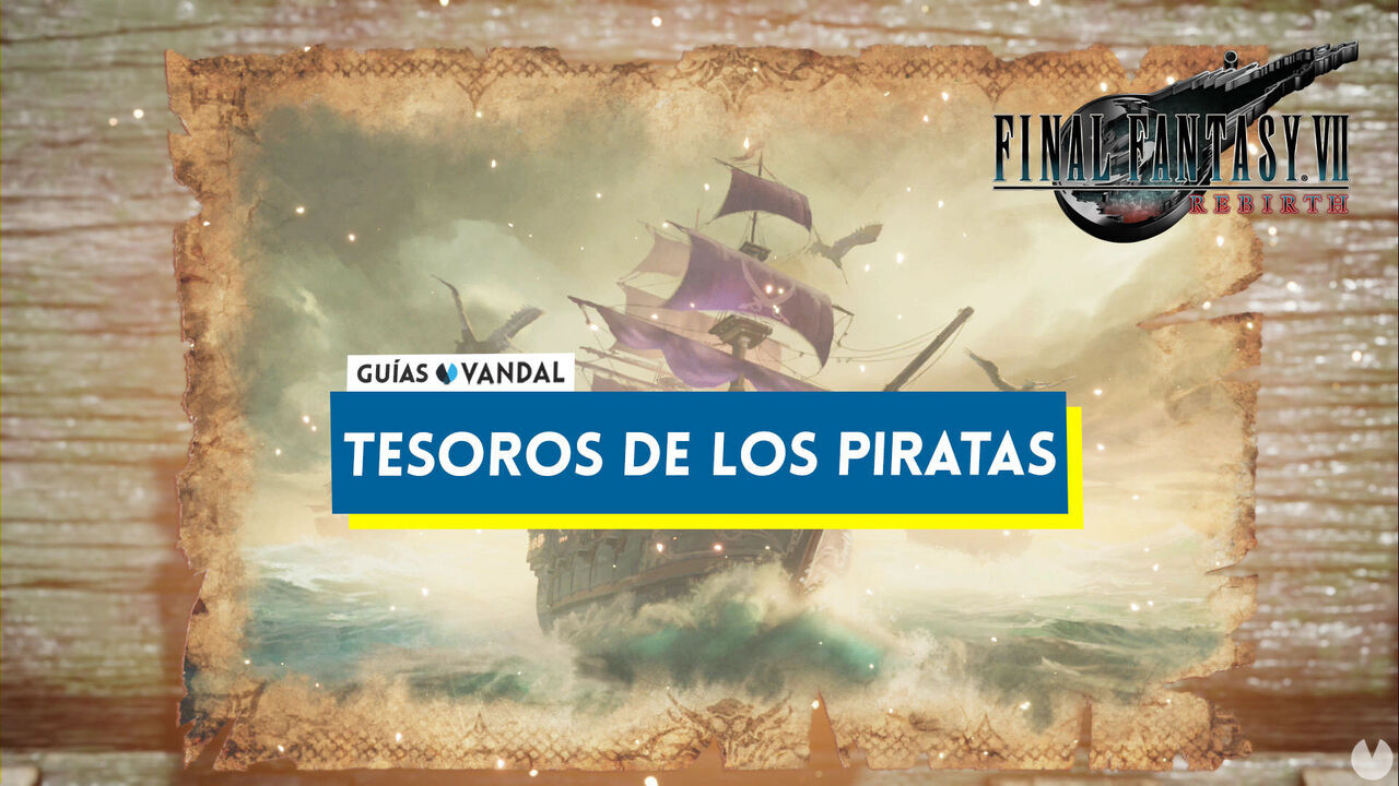 Tesoros de los piratas en Final Fantasy VII Rebirth: localizacin y recompensas - Final Fantasy VII Rebirth