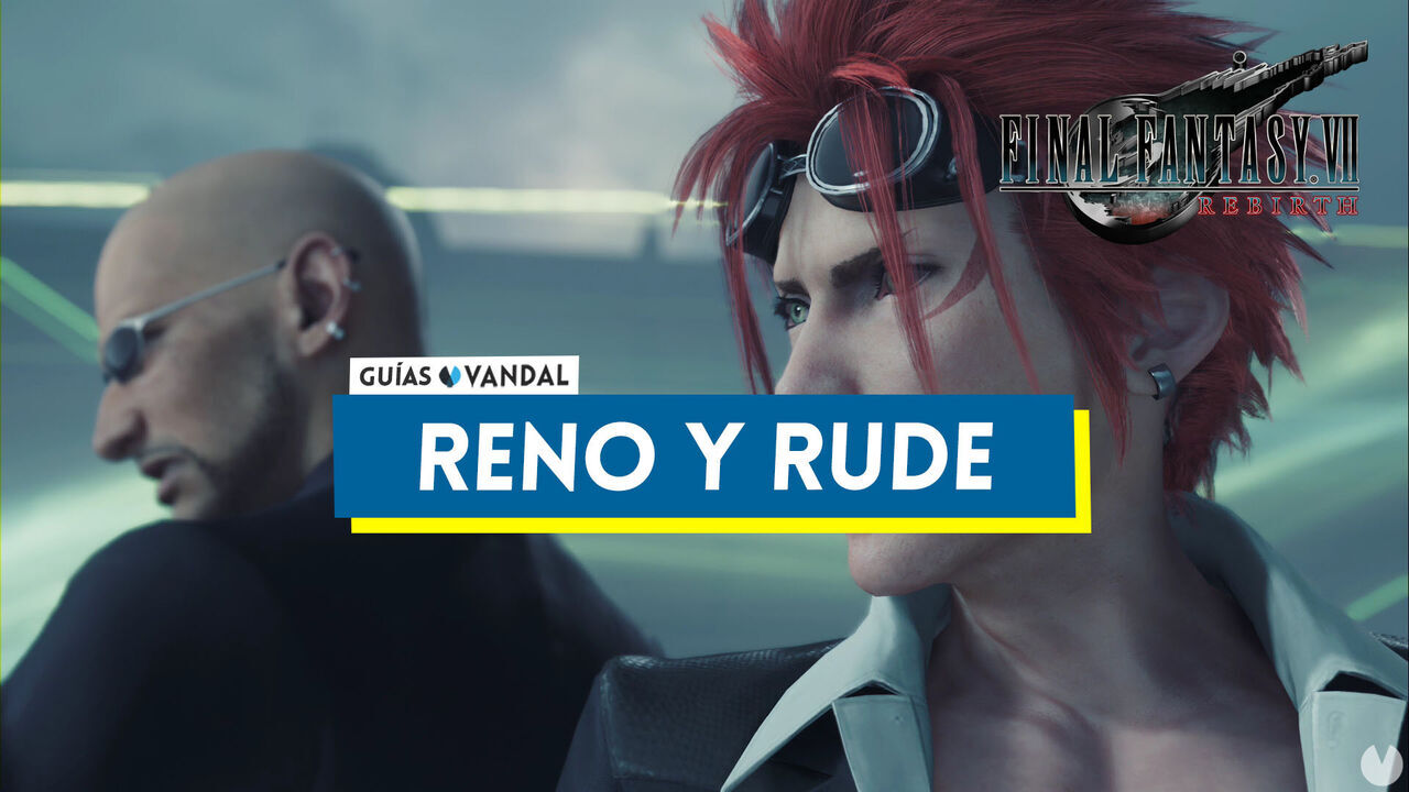 Reno y Rude en Final Fantasy VII Rebirth y cmo derrotarlos - Final Fantasy VII Rebirth