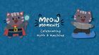 Meow Moments: Celebrating Myth & Machine