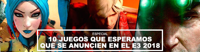 10 juegos que esperamos que se anuncien en el E3 2018