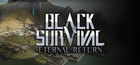 Carátula Black Survival: Eternal Return para Ordenador