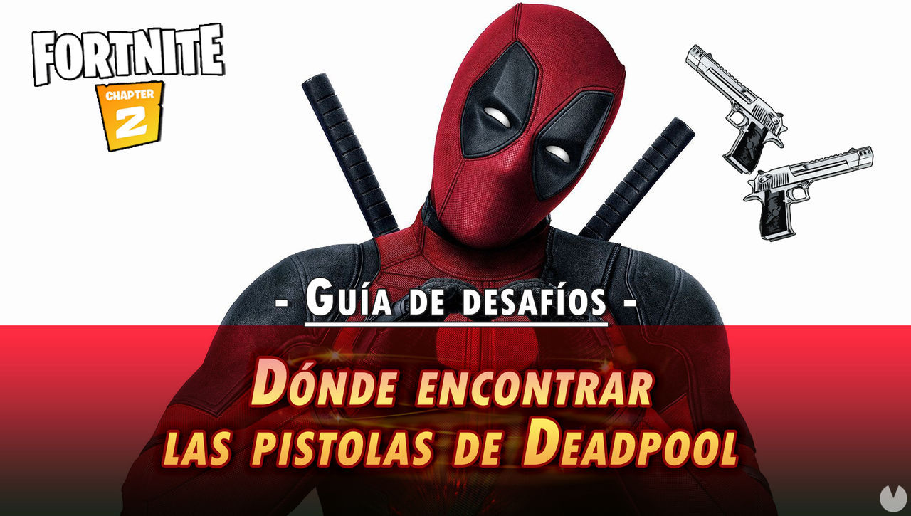 Desafo Fortnite: Encuentra las pistolas de Deadpool - SOLUCIN - Fortnite Battle Royale