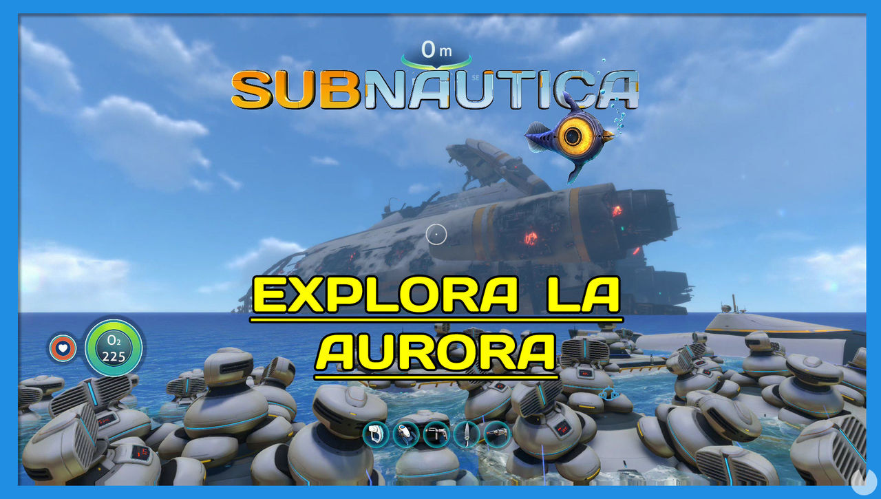 Explora la Aurora en Subnautica al 100% - Subnautica