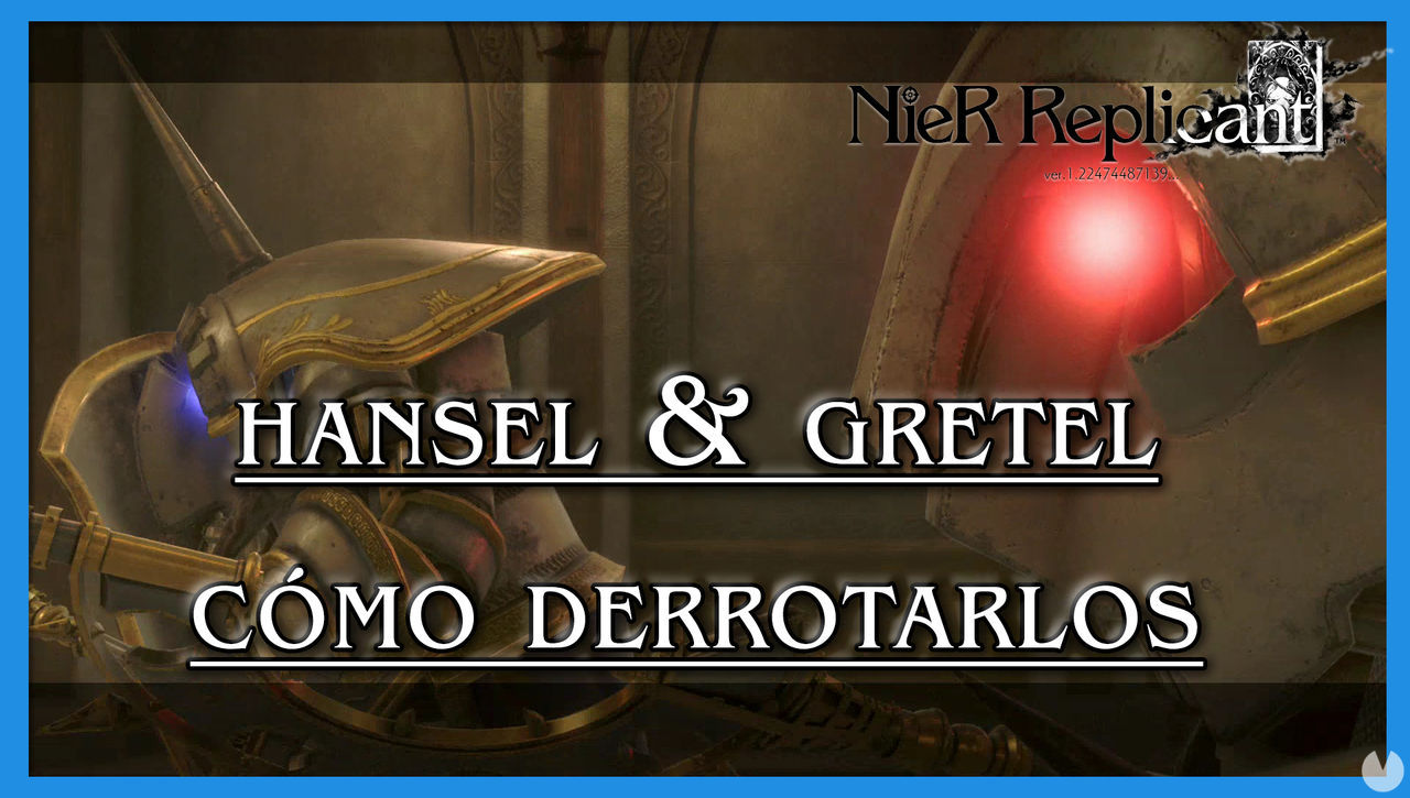 NieR Replicant: Hansel & Gretel - Cmo derrotarlos - NieR Replicant ver.1.22474487139...