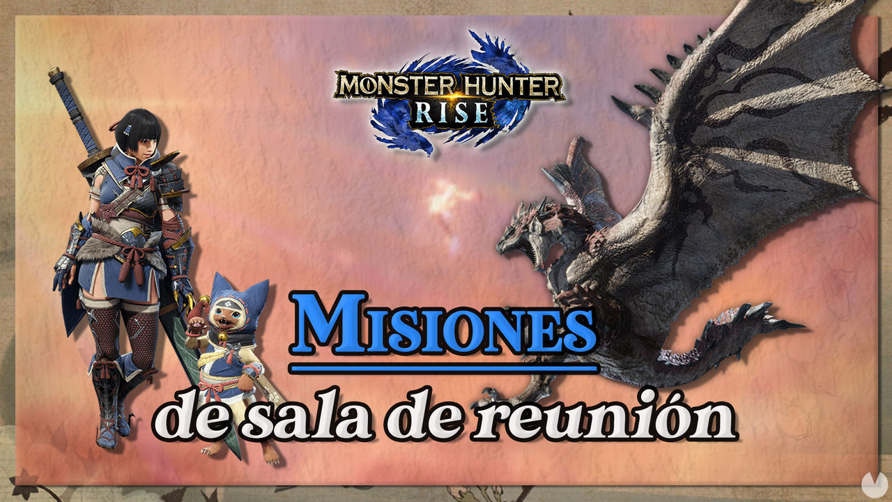 Todas las misiones de sala de reunin en Monster Hunter Rise y cmo completarlas - Monster Hunter Rise