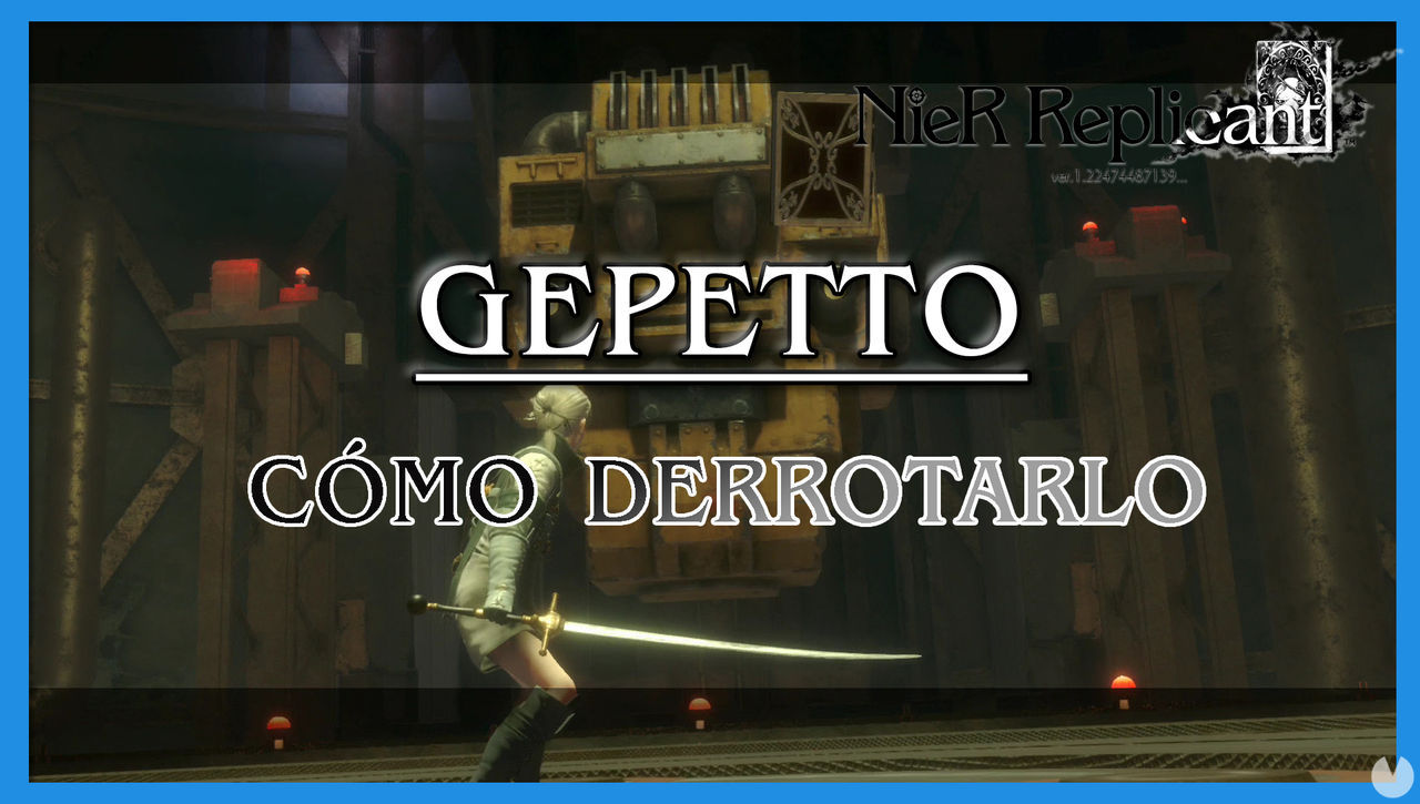 NieR Replicant: Geppetto - Cmo derrotarlo - NieR Replicant ver.1.22474487139...
