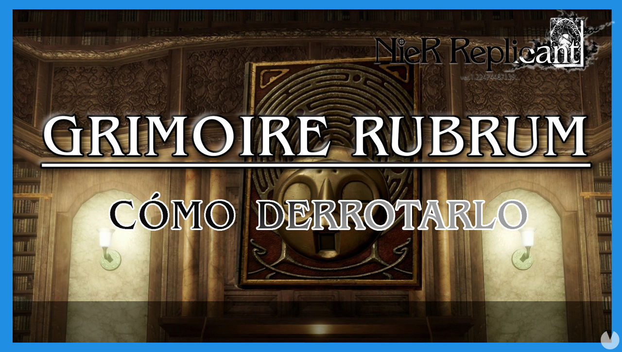 NieR Replicant: Grimoire Rubrum - Cmo derrotarlo - NieR Replicant ver.1.22474487139...