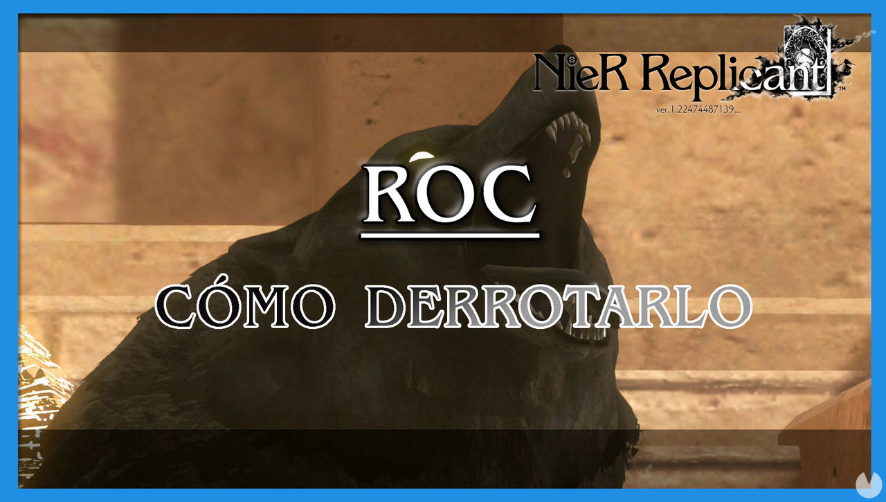 NieR Replicant: Roc - Cmo derrotarlo - NieR Replicant ver.1.22474487139...