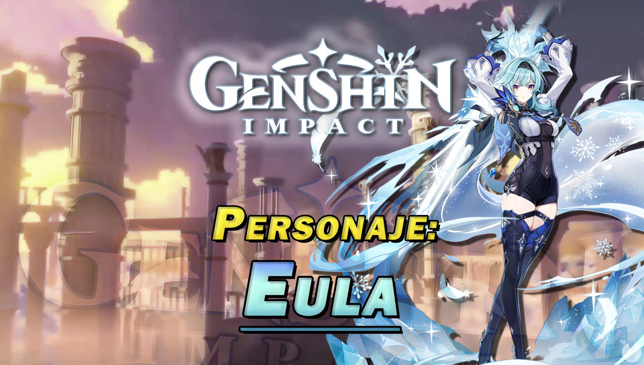 Eula en Genshin Impact: Cmo conseguirla y habilidades - Genshin Impact
