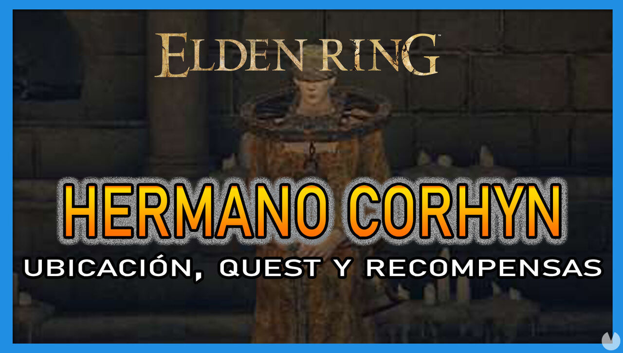 Hermano Corhyn en Elden Ring: Localizacin, quest y recompensas - Elden Ring