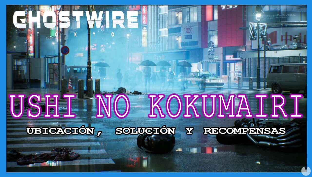 Ushi no Kokumairi en Ghostwire: Tokyo, solucin y recompensas - GhostWire: Tokyo