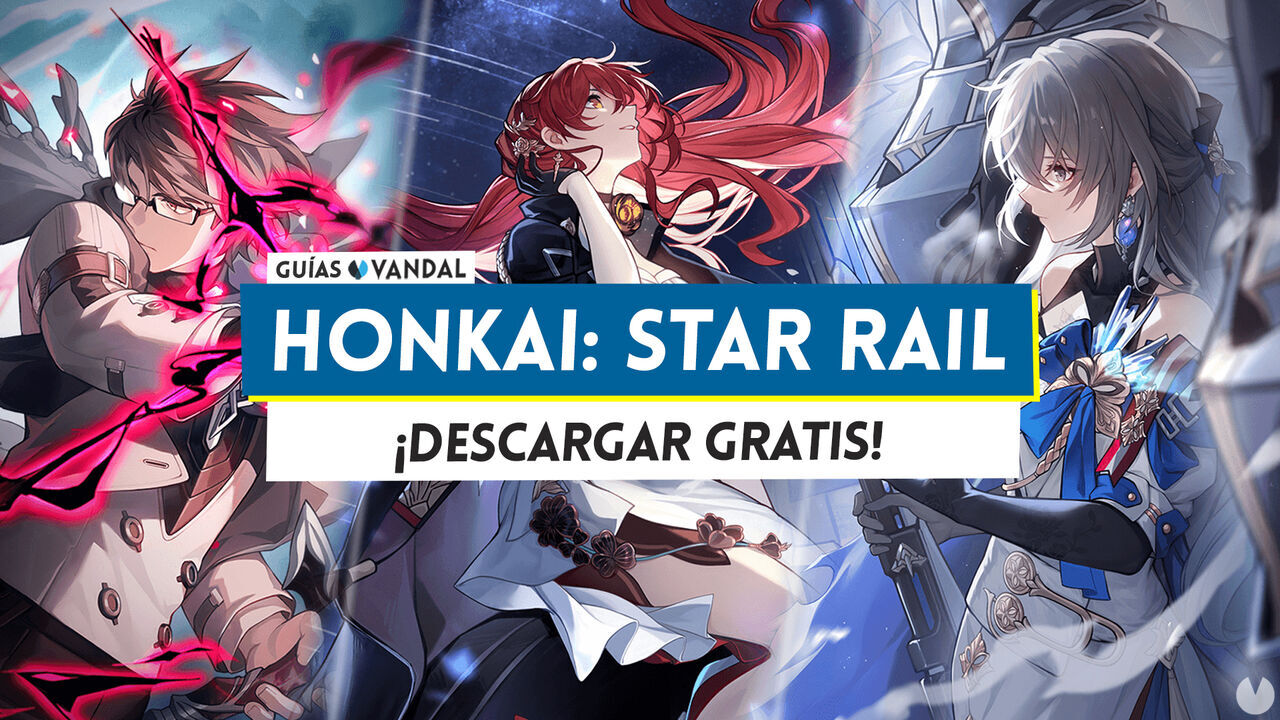 Honkai Star Rail: Cmo descargar GRATIS en PC, Android e iOS - Honkai: Star Rail