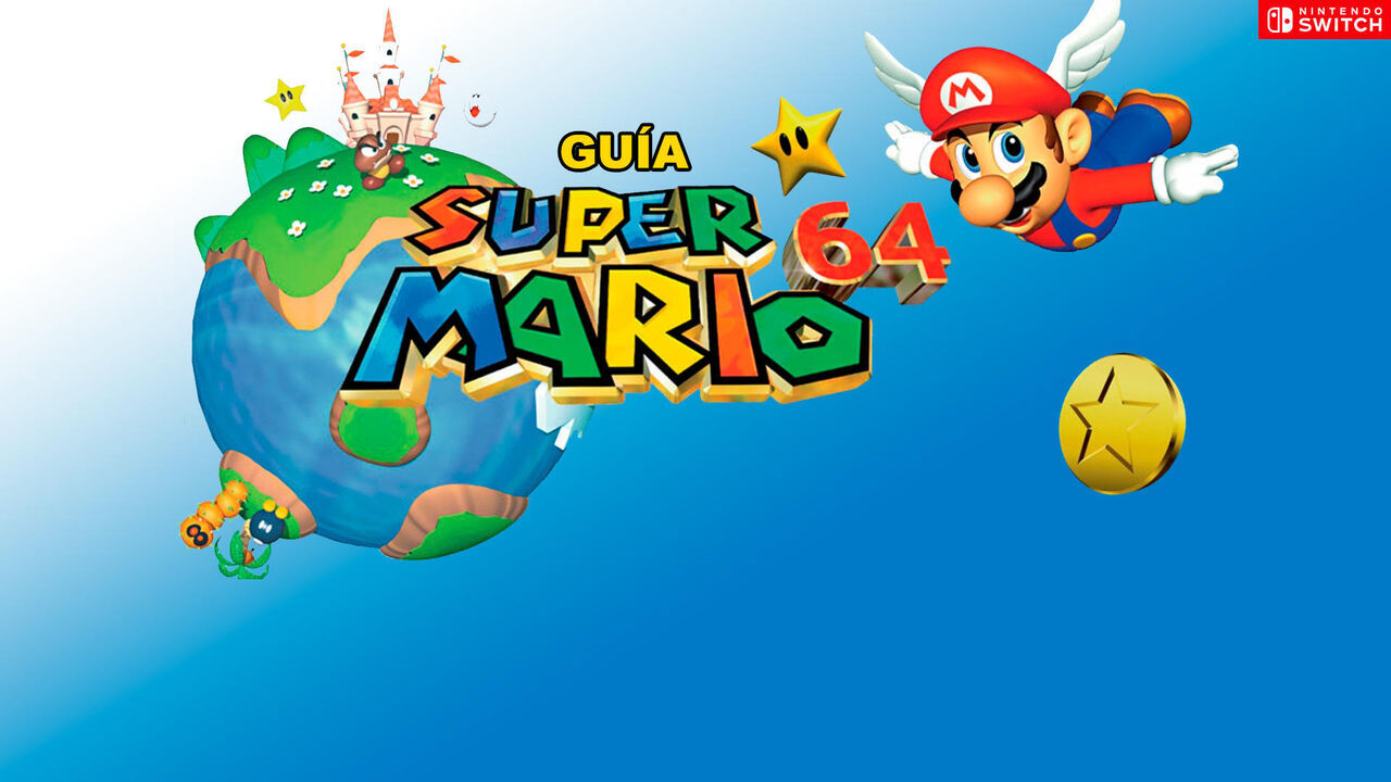 Super Mario 64 (Switch): Gua del 100%, trucos, consejos y secretos