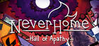 NeverHome - Hall of Apathy