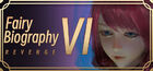Fairy Biography 6 : Revenge
