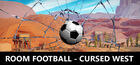 ROOM FOOTBALL - Cursed West