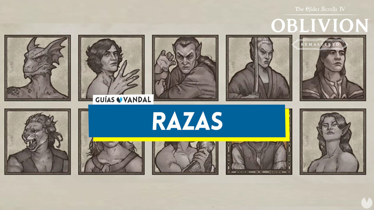 Razas en Oblivion Remastered: cul escoger y diferencias - The Elder Scrolls IV: Oblivion Remastered