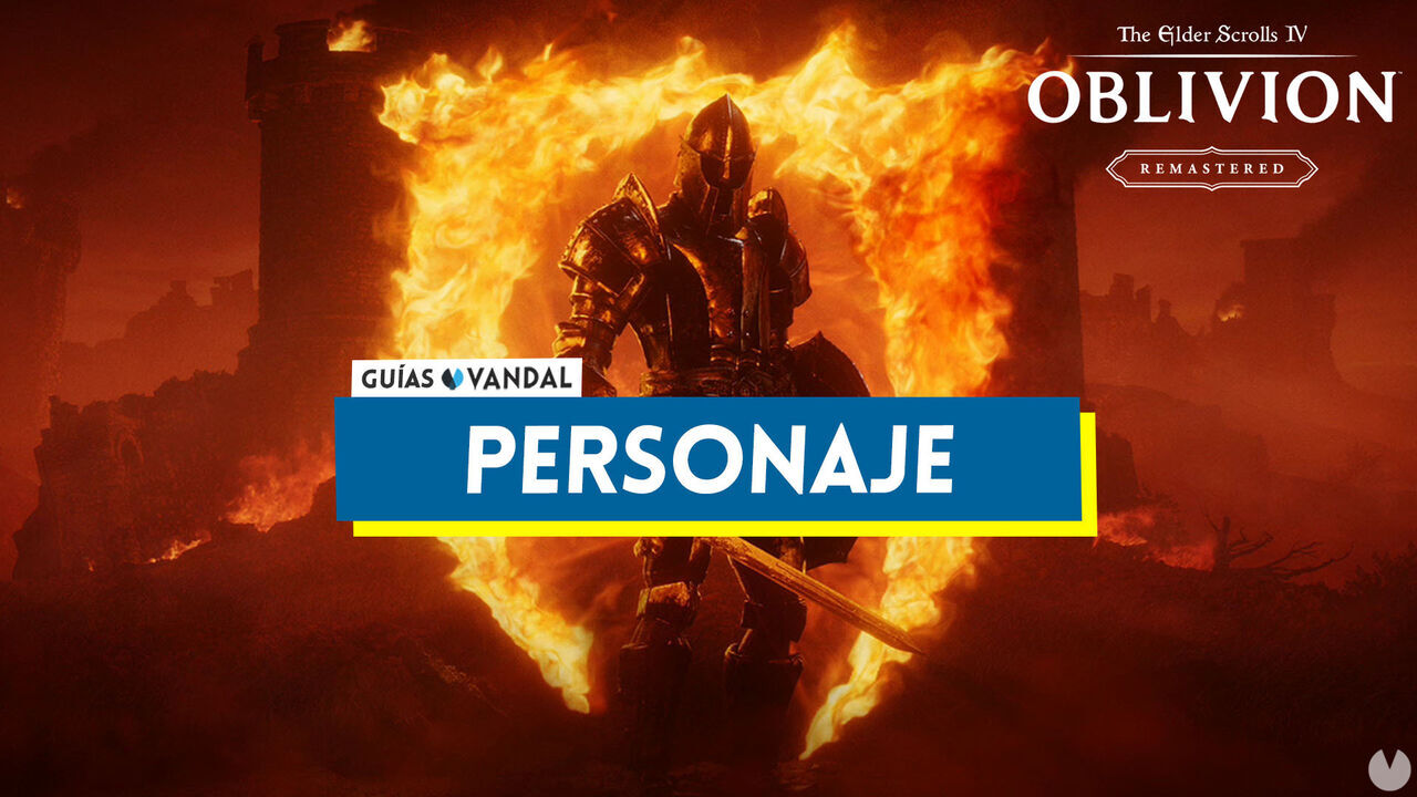 Cmo crear a tu personaje en Oblivion Remastered? Todo sobre las razas, clases, subir de nivel... - The Elder Scrolls IV: Oblivion Remastered