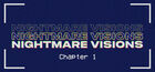 Nightmare Visions Chapter 1