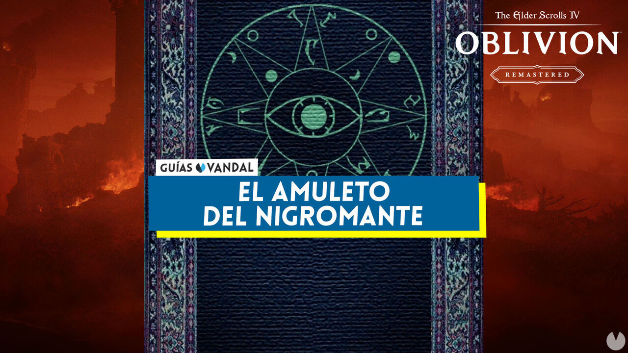 El amuleto del nigromante al 100% en Oblivion Remastered - The Elder Scrolls IV: Oblivion Remastered