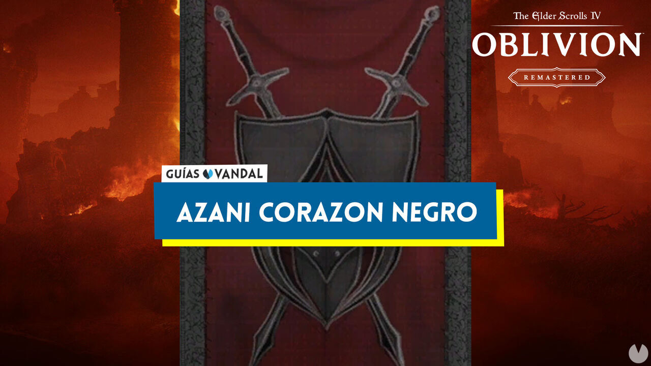 Azani Corazn Negro al 100% en Oblivion Remastered - The Elder Scrolls IV: Oblivion Remastered
