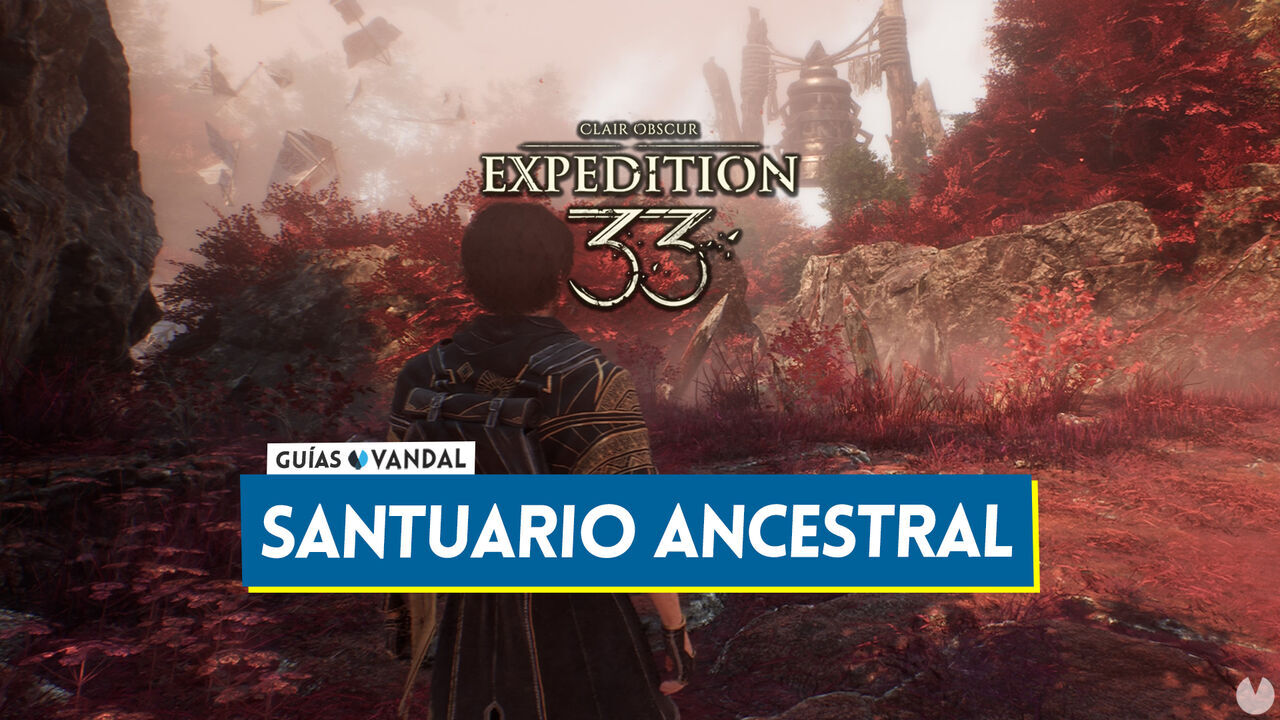Santuario ancestral al 100% en Clair Obscur: Expedition 33 - Clair Obscur: Expedition 33
