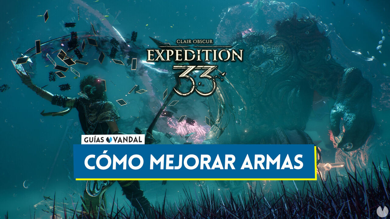 Clair Obscur Expedition 33: Cmo mejorar las armas y subirlas de nivel - Clair Obscur: Expedition 33