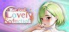 Hot and Lovely : Seduction