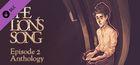 The Lion's Song: Episode 2 - Anthology