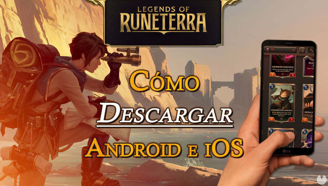 Cmo descargar gratis Legends of Runeterra en mviles Android e iOS? - Legends of Runeterra