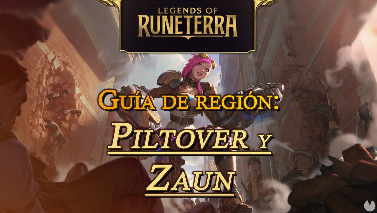Regin Piltover y Zaun en Legends of Runeterra: cartas, campeones y consejos - Legends of Runeterra