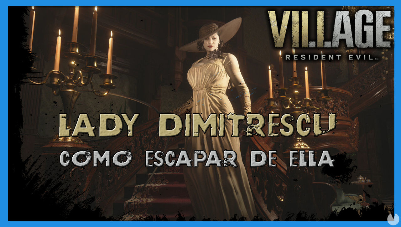 Resident Evil 8 Village: cmo huir de Lady Dimitrescu - Resident Evil 8: Village