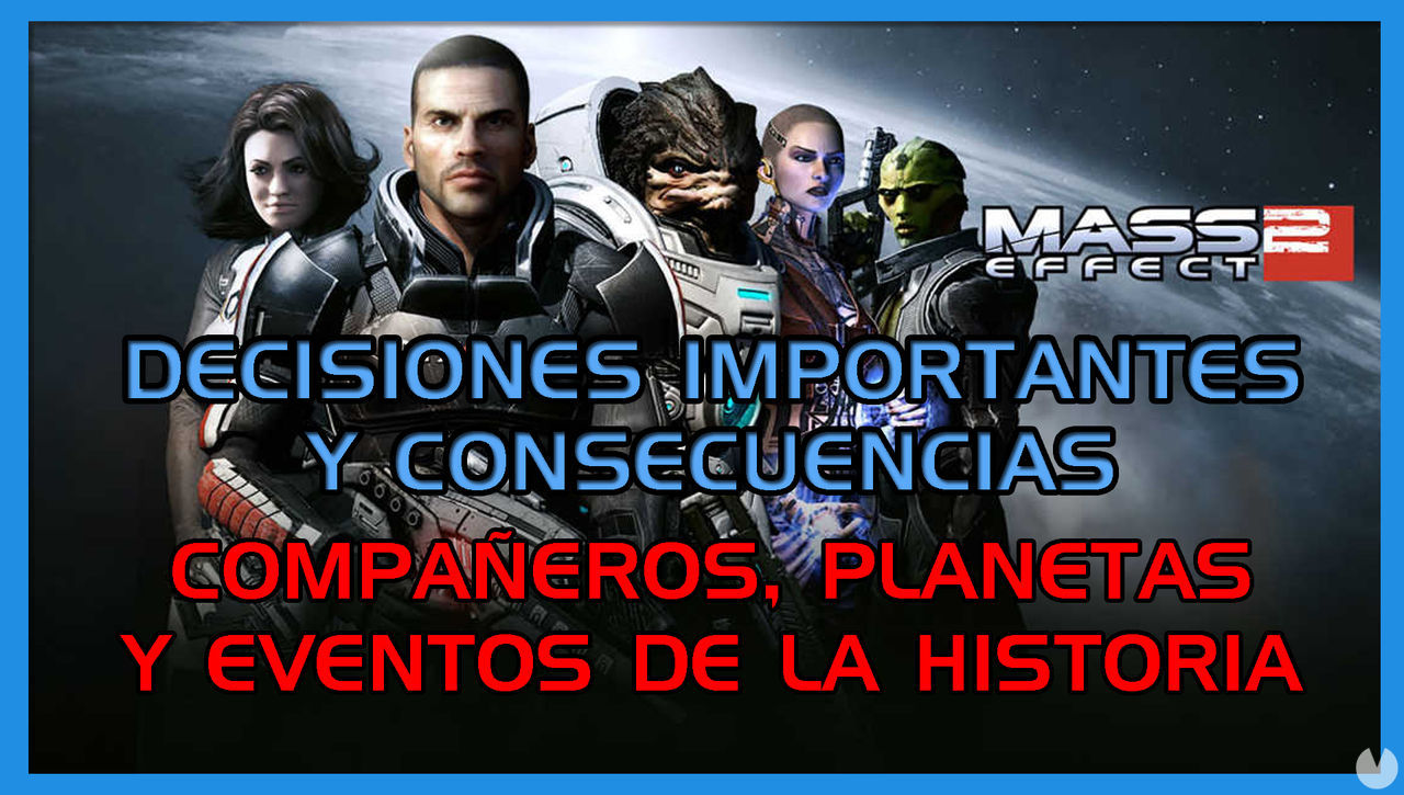 Mass Effect 2: TODAS las decisiones importantes y consecuencias - Mass Effect: Legendary Edition