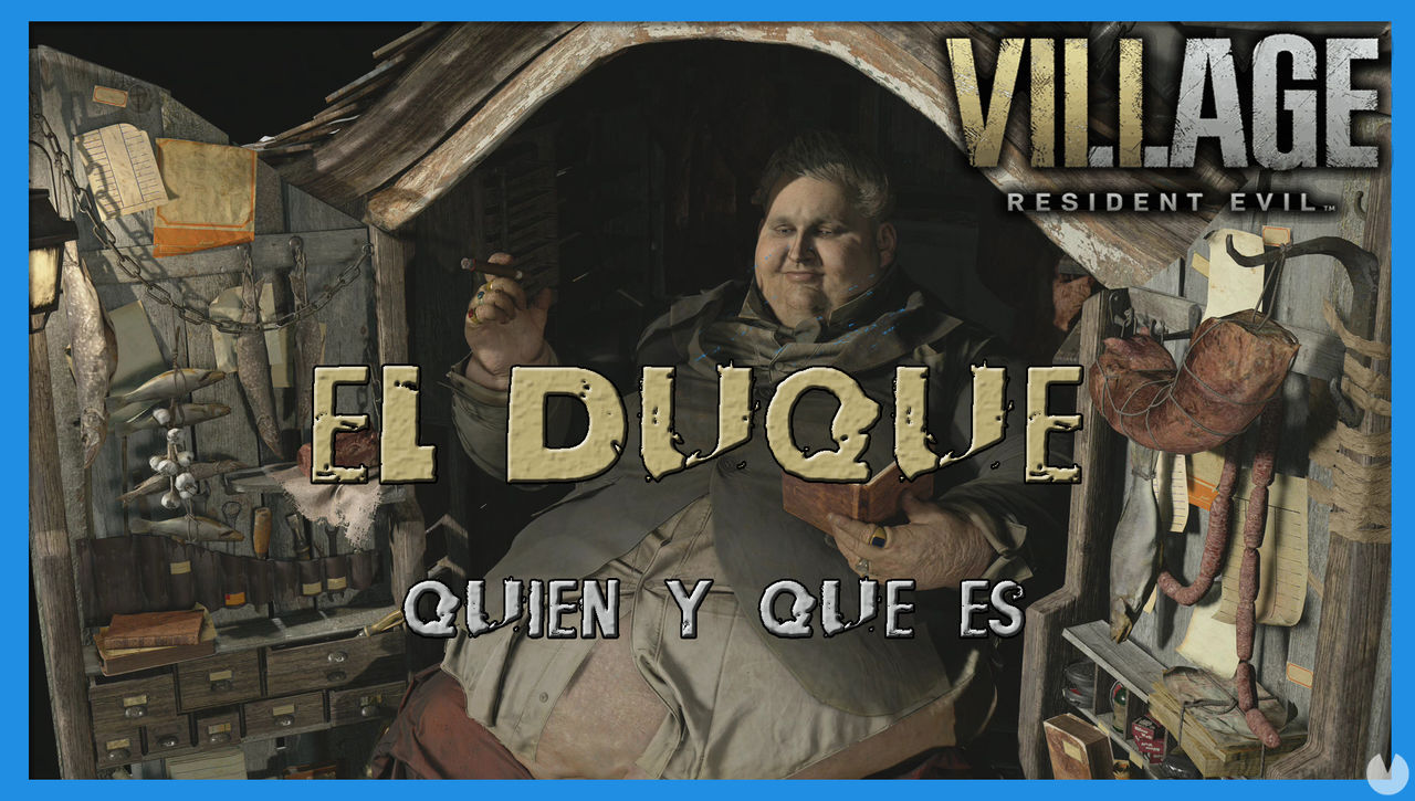 Resident Evil 8 Village: quin y qu es el Duque?  - Resident Evil 8: Village