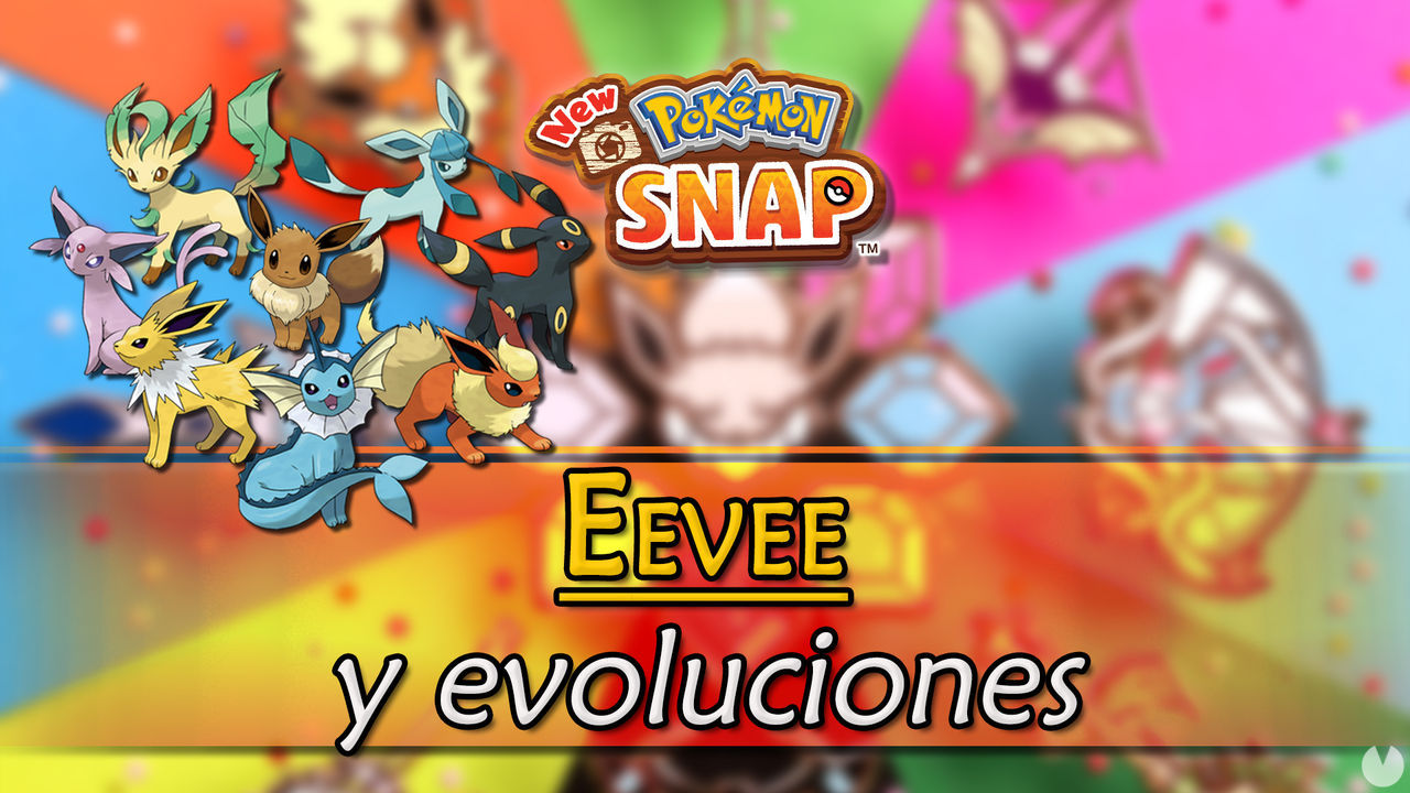 New Pokmon Snap: Dnde encontrar a Eevee y sus evoluciones - New Pokmon Snap