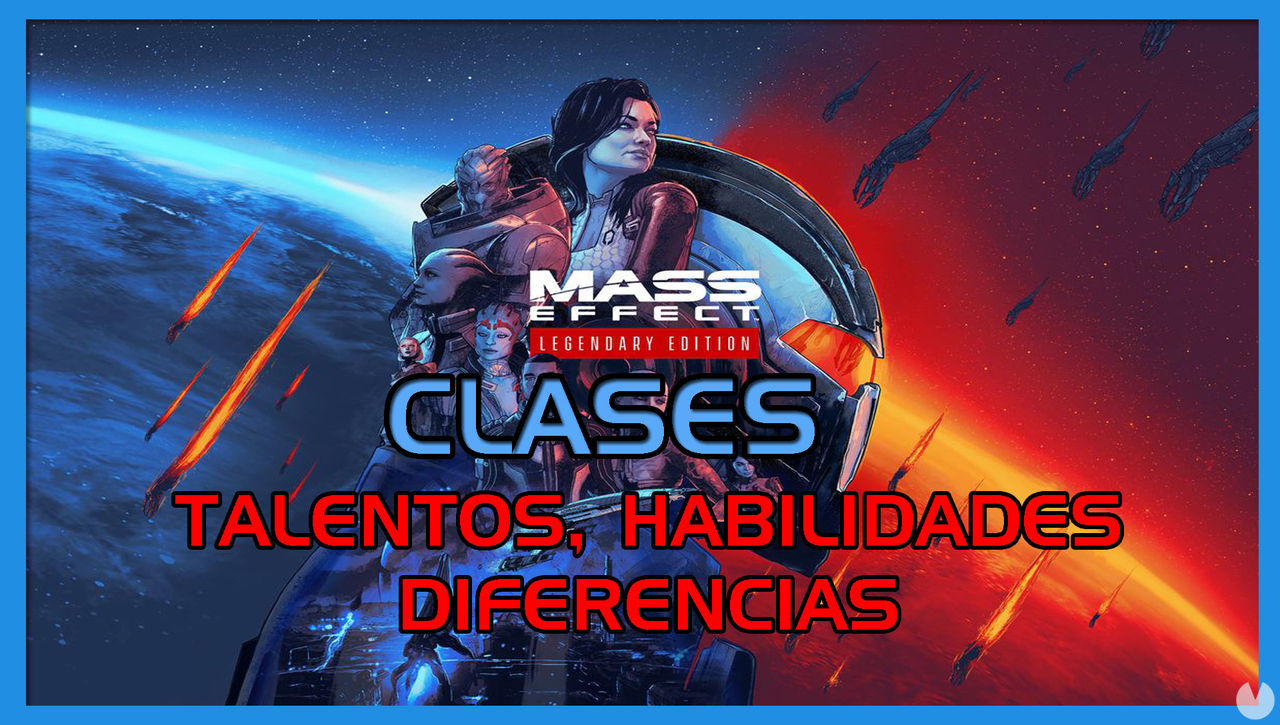 Clases en Mass Effect (1, 2 y 3): habilidades, talentos y diferencias - Mass Effect: Legendary Edition