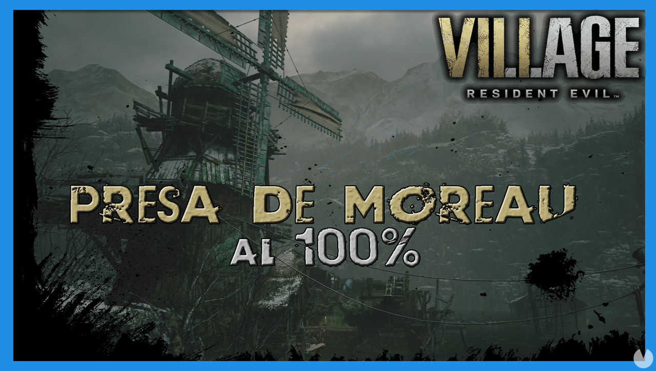 Resident Evil 8 Village: Presa de Moreau al 100% - Resident Evil 8: Village
