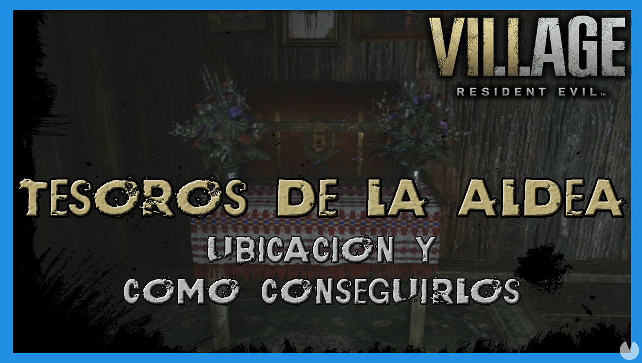 Resident Evil 8 Village: todos los tesoros de la aldea - Localizacin - Resident Evil 8: Village