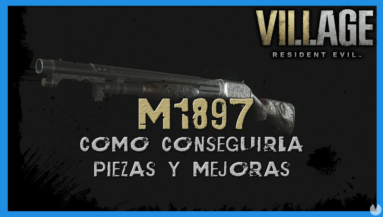 Resident Evil 8 Village: M1897 - cmo conseguirla, piezas y mejoras - Resident Evil 8: Village